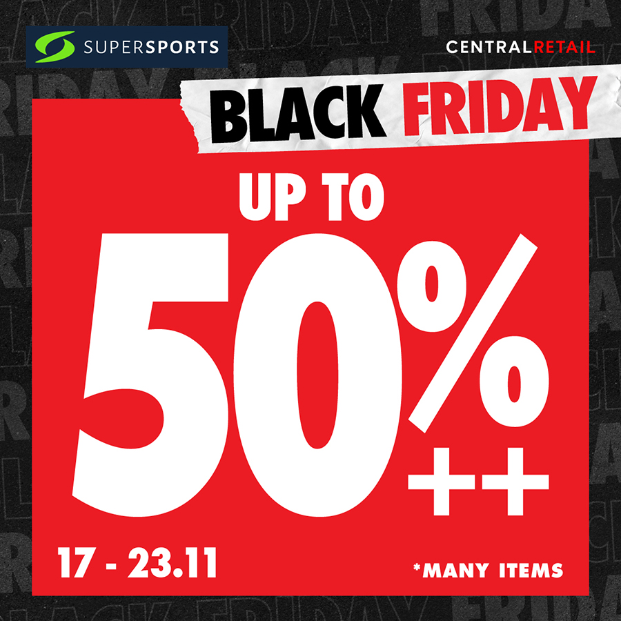 BLACK FRIDAY - COME TO SUPERSPORTS AND ENJOY SPECIAL DEAL