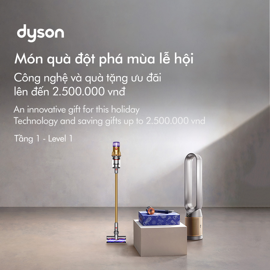 🎁 DYSON'S INNOVATION GIFT FOR THE HOLIDAY SEASON - Savings up to 2,500,000 VND🎄