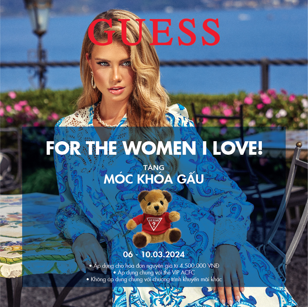 GUESS - FOR THE WOMEN I LOVE!
