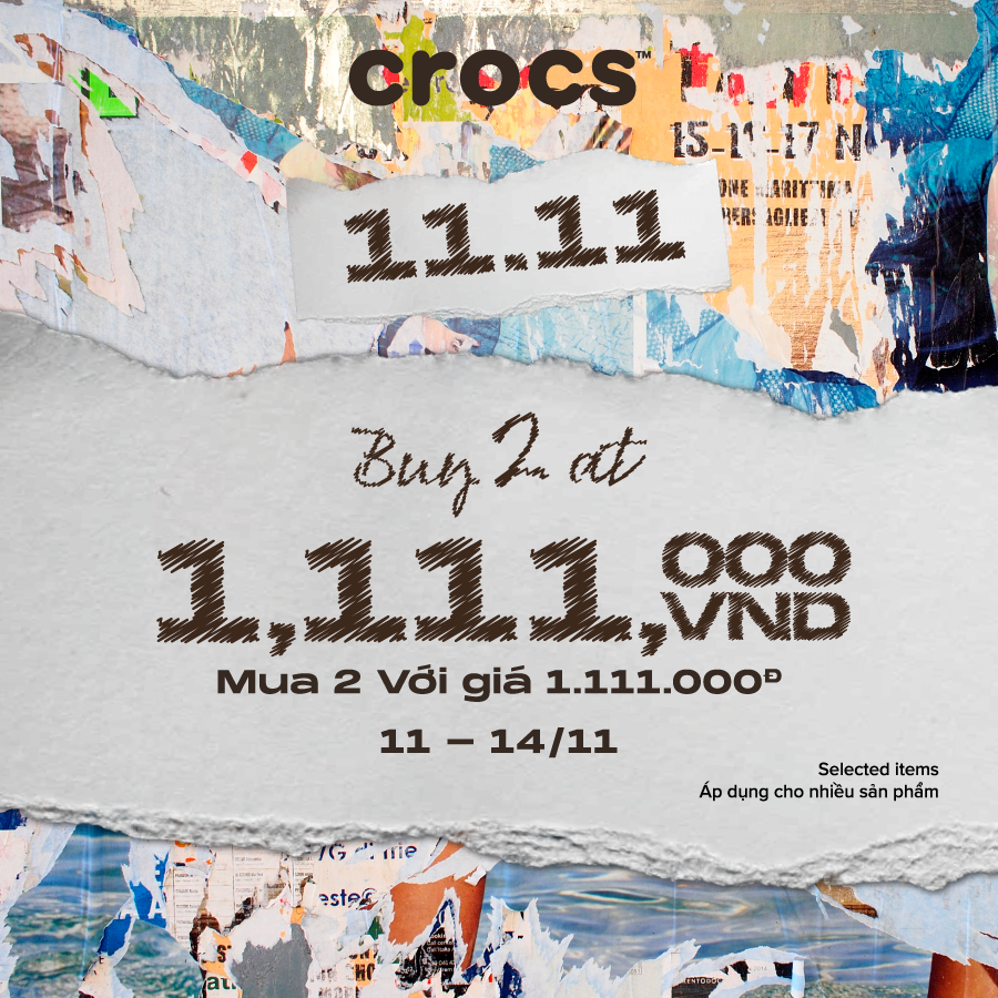 🎉 CELEBRATE SINGLE DAY, ENJOY DOUBLE PROMOTION  - BUY 02 CROCS PRODUCTS AT 1,111,000 VND 🎉