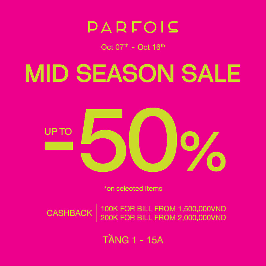 PARFOIS - MID SEASON SALE UP TO 50%