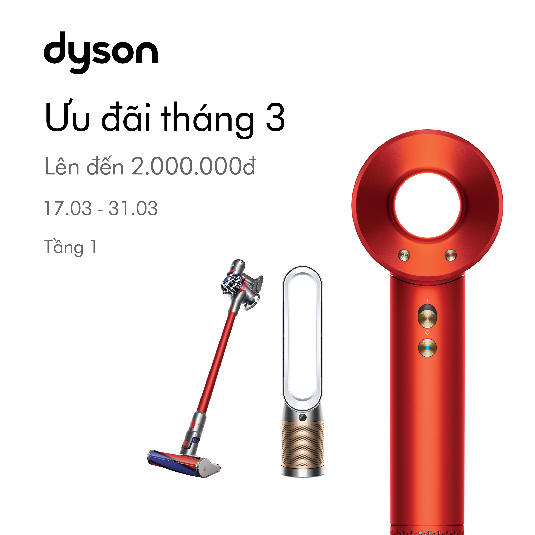 💥EXCLUSIVE GIFTS AND OFFERS WORTH UP TO 2.000.000 VND FROM DYSON TECHNOLOGY