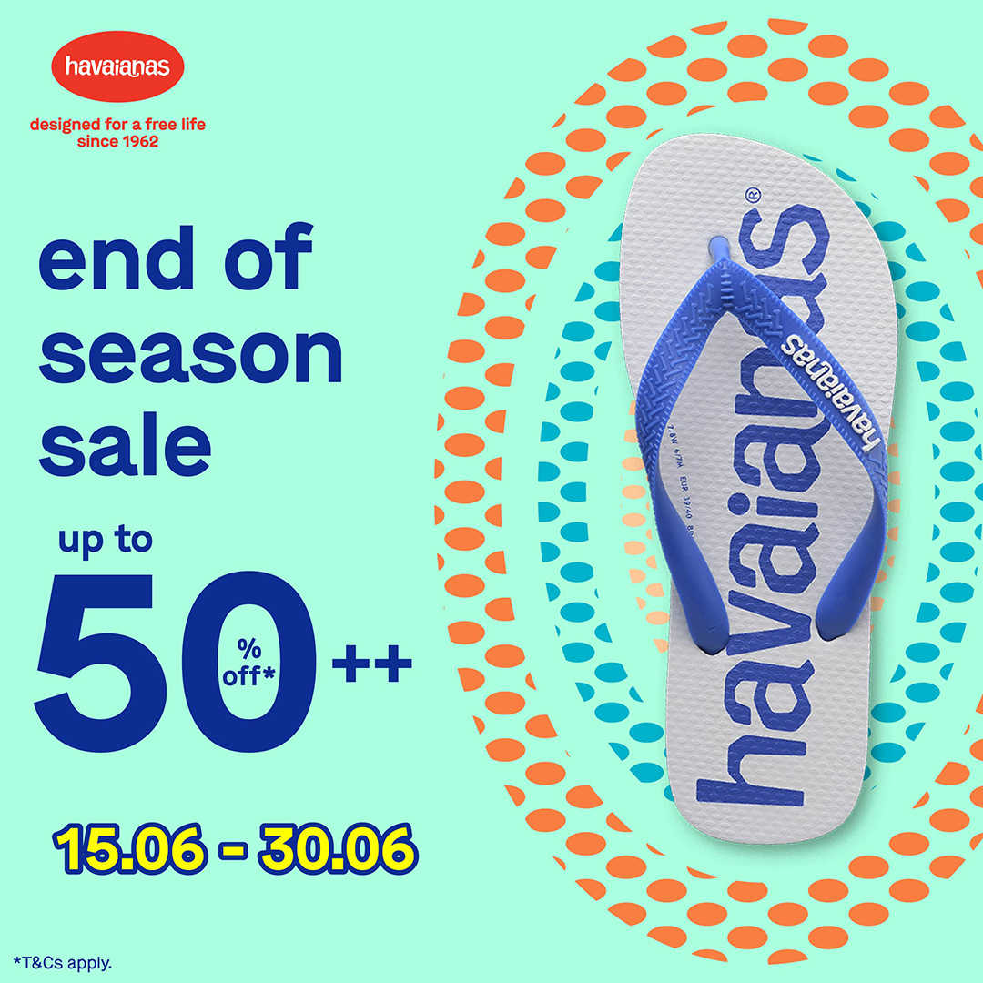 [UP TO 50%++] HAVAIANAS END OF SEASON SALE 🔥