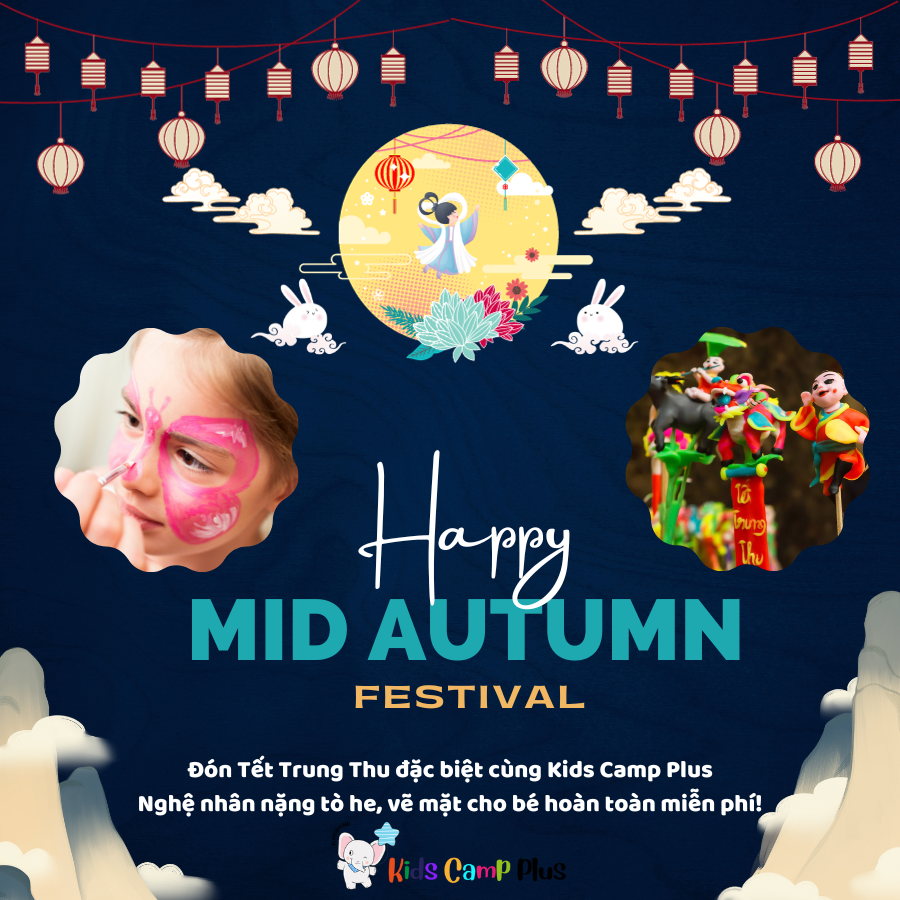 🎈HAPPY MID-AUTUMN FESTIVAL - HAVE FUN WITH KIDS CAMP PLUS 🎈