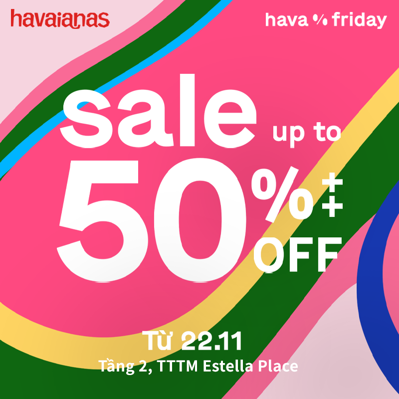 🔥 SALE UP TO 50%++, HAVAIANAS BLACK FRIDAY
