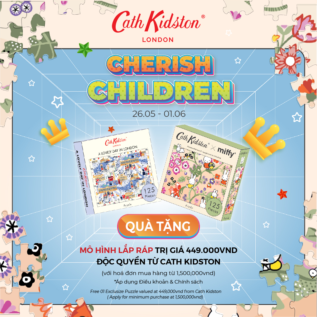 CHERISH CHILDREN - TẶNG NGAY TRANH LẮP GHÉP ĐỘC QUYỀN TRỊ GIÁ 449,000VND ĐẾN TỪ CATH KIDSTON