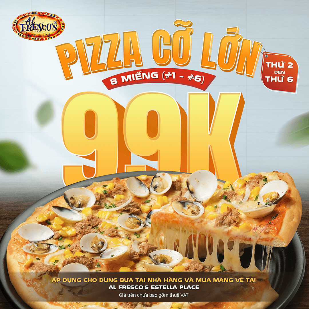 🍕 PIZZA CỠ LỚN CHỈ 99K