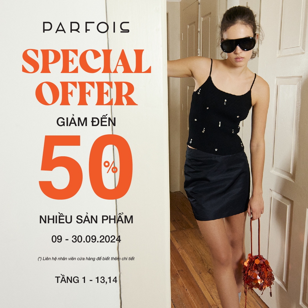 PARFOIS - SPECIAL OFFER UP TO 50%