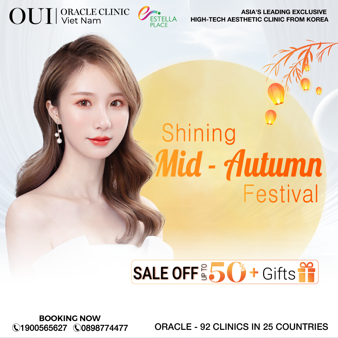 SHINING MID-AUTUMN FESTIVAL WITH ORACLE CLINIC VIETNAM  SALE OFF UP TO 50% AND GIFTS UP TO 79 MILLION VND