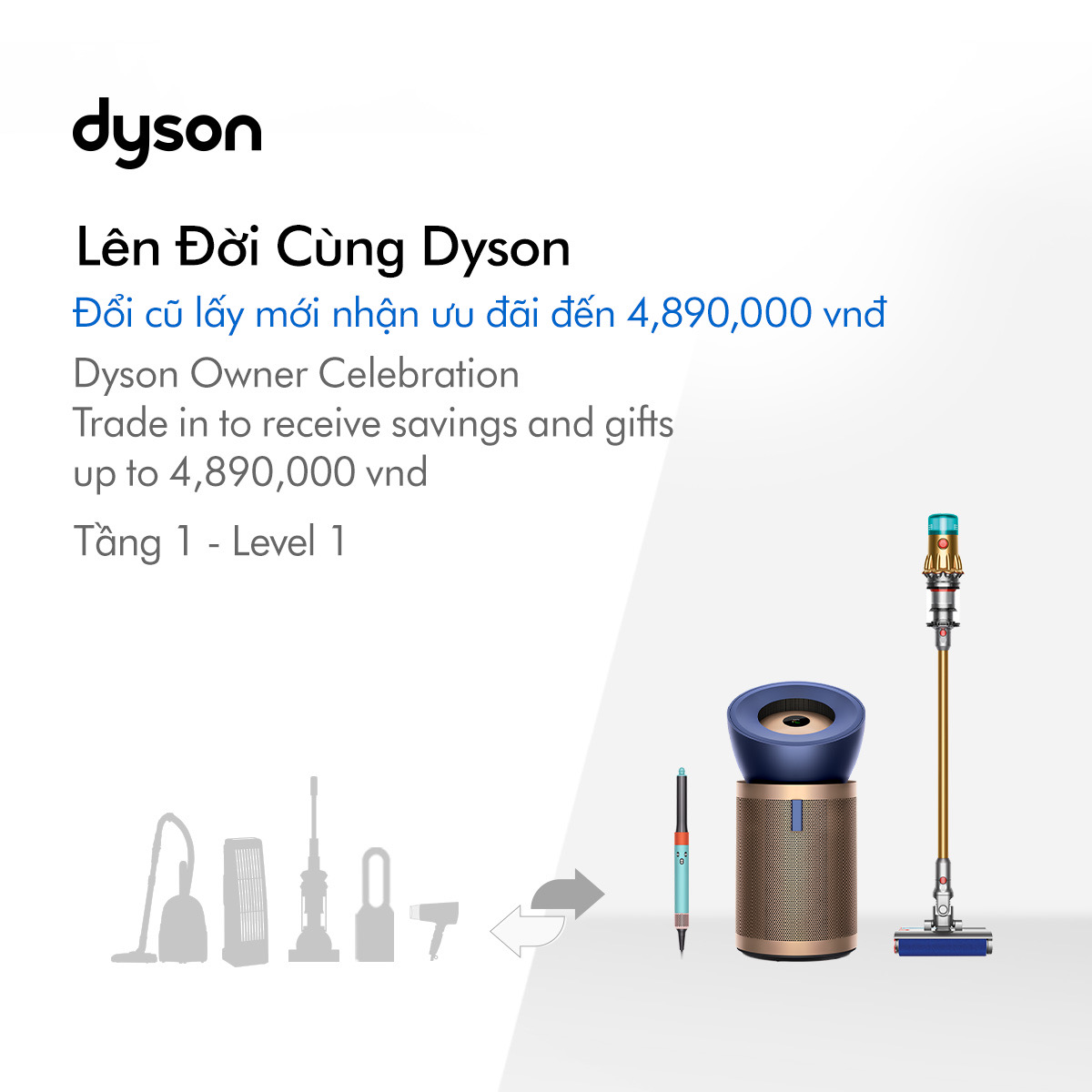 🔥 Lên đời cùng Dyson - Đổi cũ lấy mới nhận ưu đãi đến 4,890,000 VNĐ 🔥