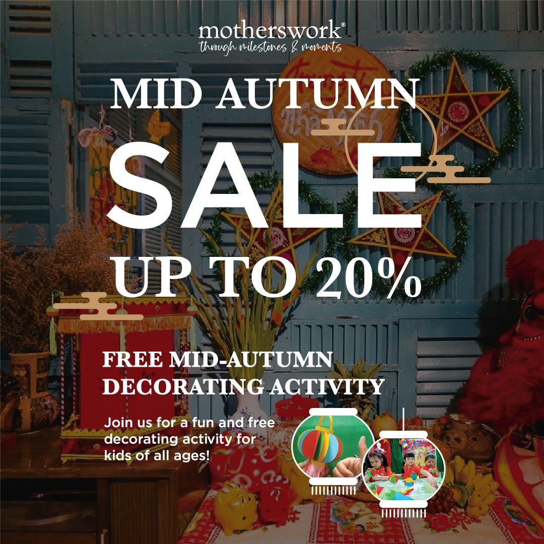 Enjoy up to 15% off on all Motherswork purchases this Mid-Autumn Festival!