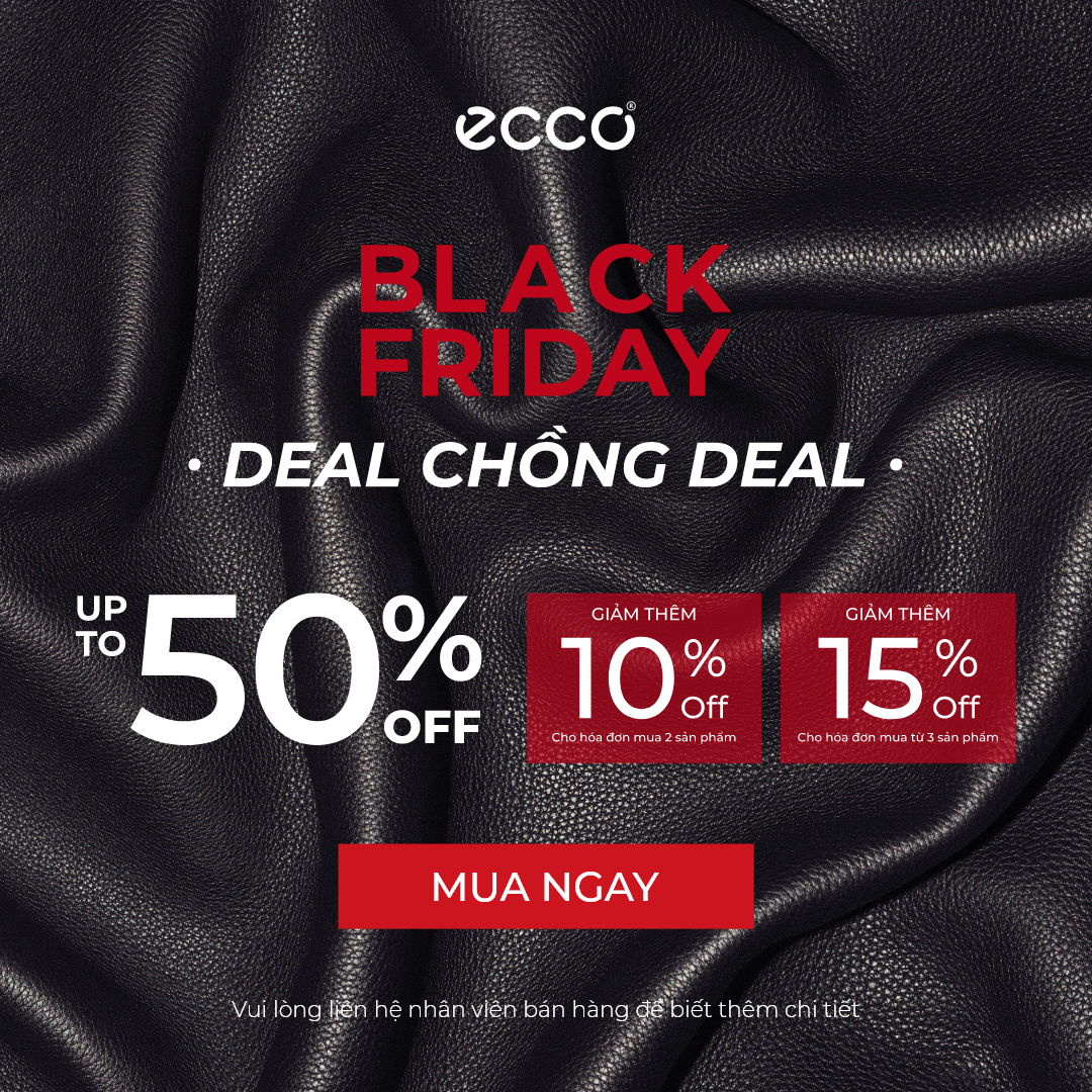 💥SIÊU SALE BLACK FRIDAY - DEAL CHỒNG DEA TẠI ECCO 💥