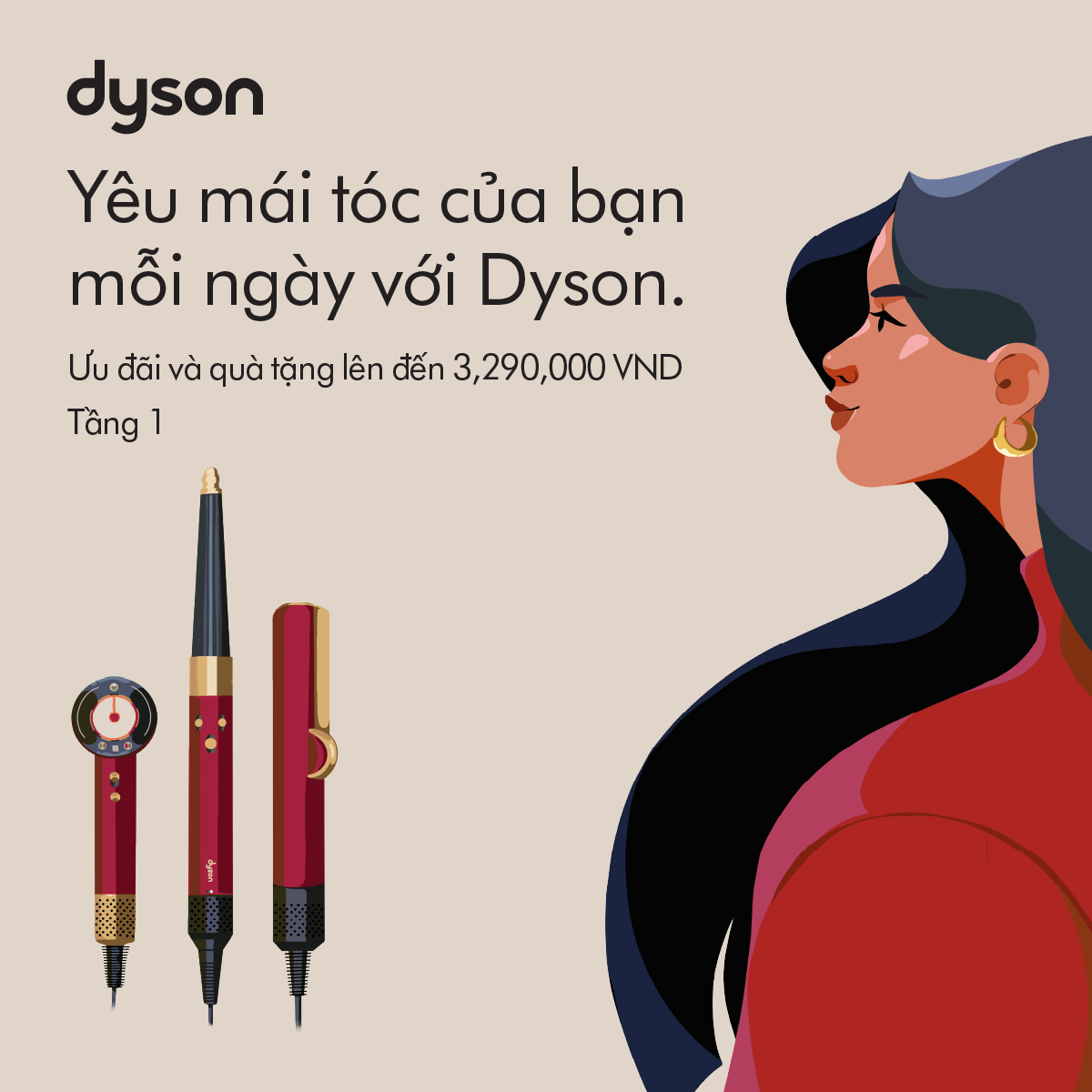 YÊU MÁI TÓC CỦA BẠN MỖI NGÀY VỚI DYSON - NHẬN ƯU ĐÃI VÀ QUÀ TẶNG LÊN ĐẾN 3.290.000VND