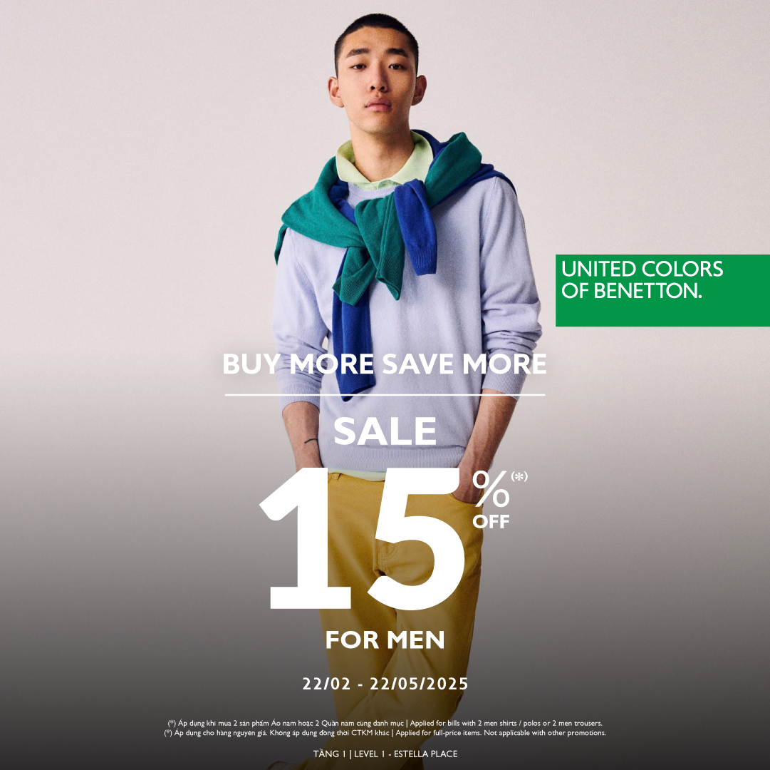 UNITED COLORS OF BENETTON - BUY MORE, SAVE MORE - ƯU ĐÃI LÊN ĐẾN 20% CÁC TRANG PHỤC DÀNH CHO PHÁI NAM