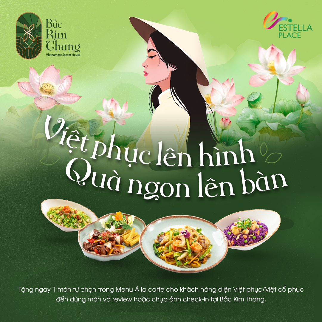TRẢI NGHIỆM ẨM THỰC ĐẬM CHẤT VIỆT – CHECK-IN CÙNG VIỆT PHỤC, NHẬN NGAY MÓN NGON!