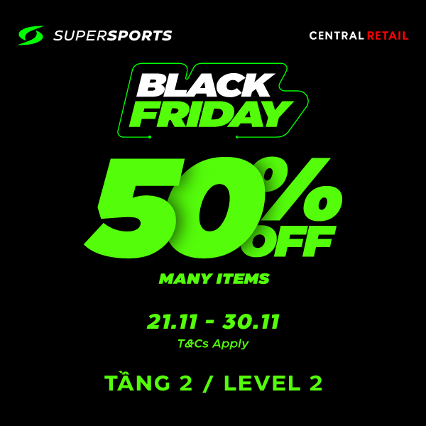 🎉BLACK FRIDAY - GIẢM ĐẾN 50% TẠI SUPERSPORTS 🎉