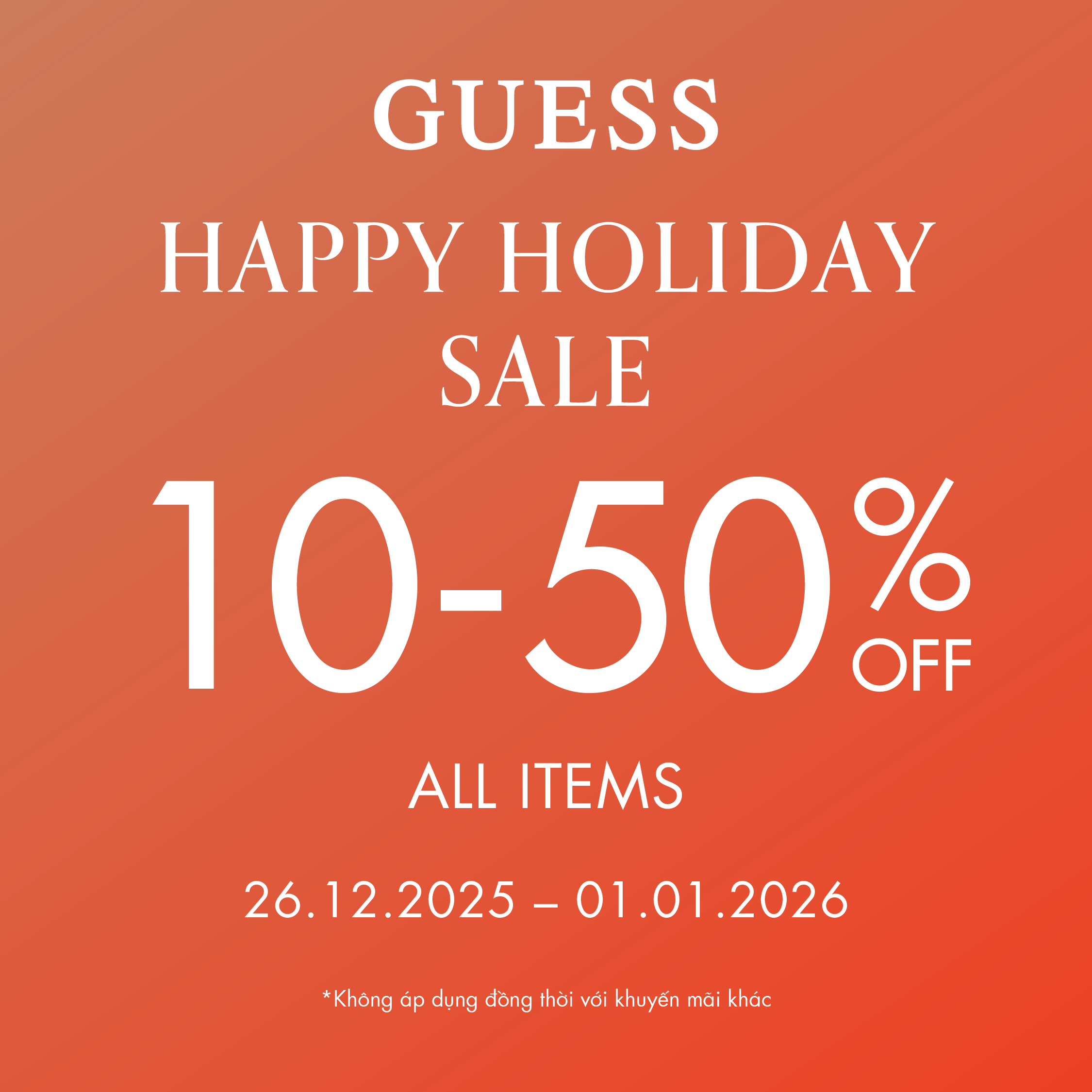 GUESS HAPPY HOLIDAY SALE - 10% - 50% OFF ALL ITEMS