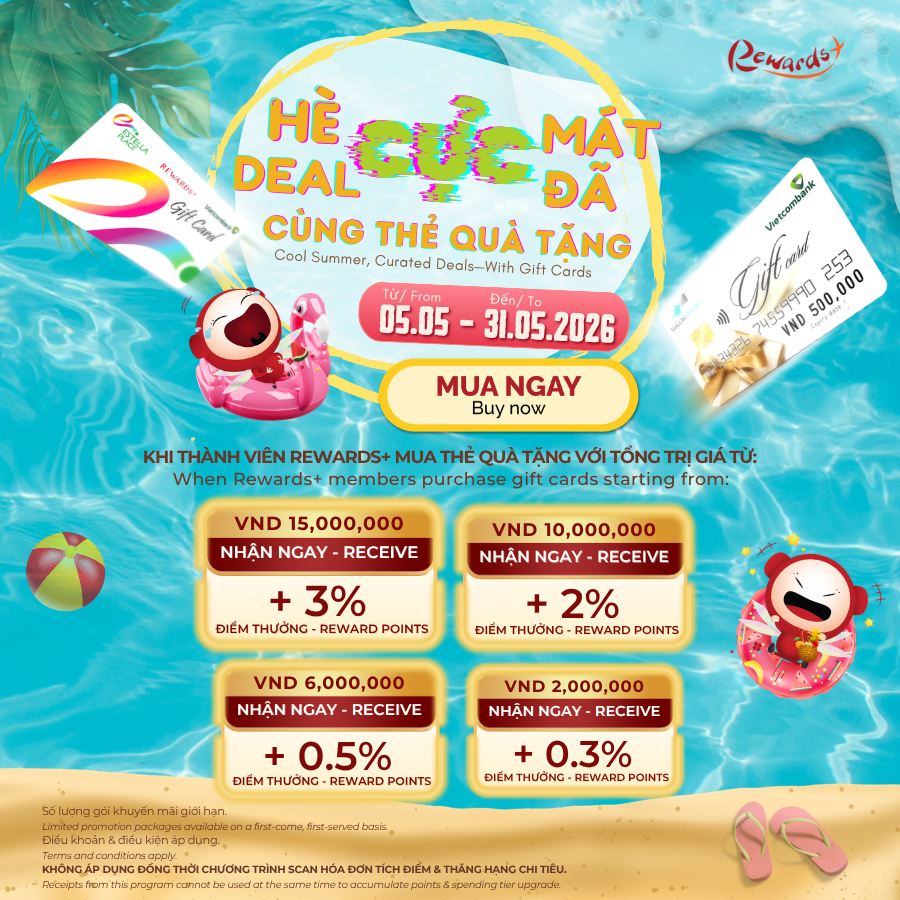 ☀️HÈ CỰC MÁT, DEAL CỰC ĐÃ☀️ KHI MUA THẺ QUÀ TẶNG CÙNG REWARDS+