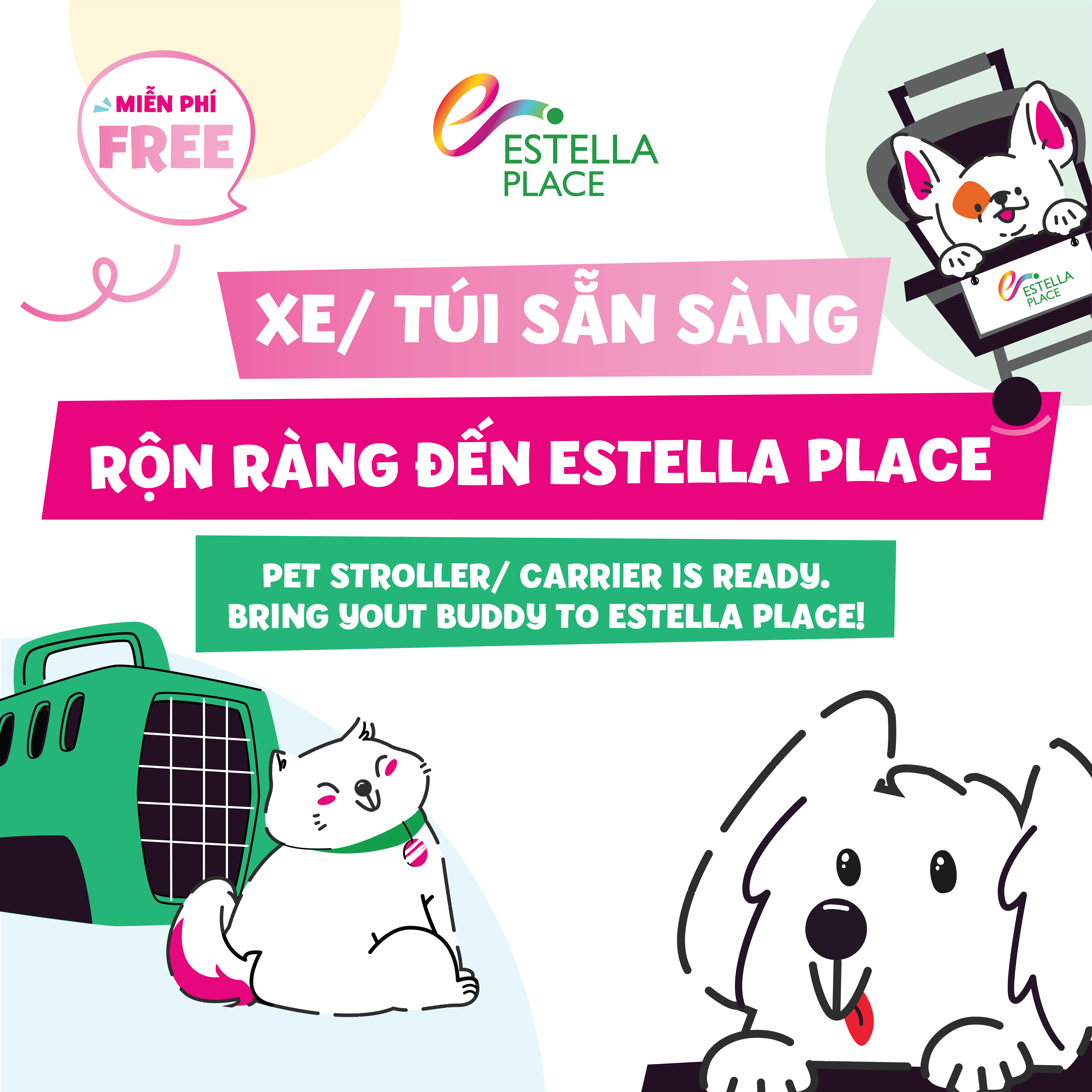 🐶🐱XE/TÚI SẴN SÀNG – RỘN RÀNG ĐẾN ESTELLA PLACE